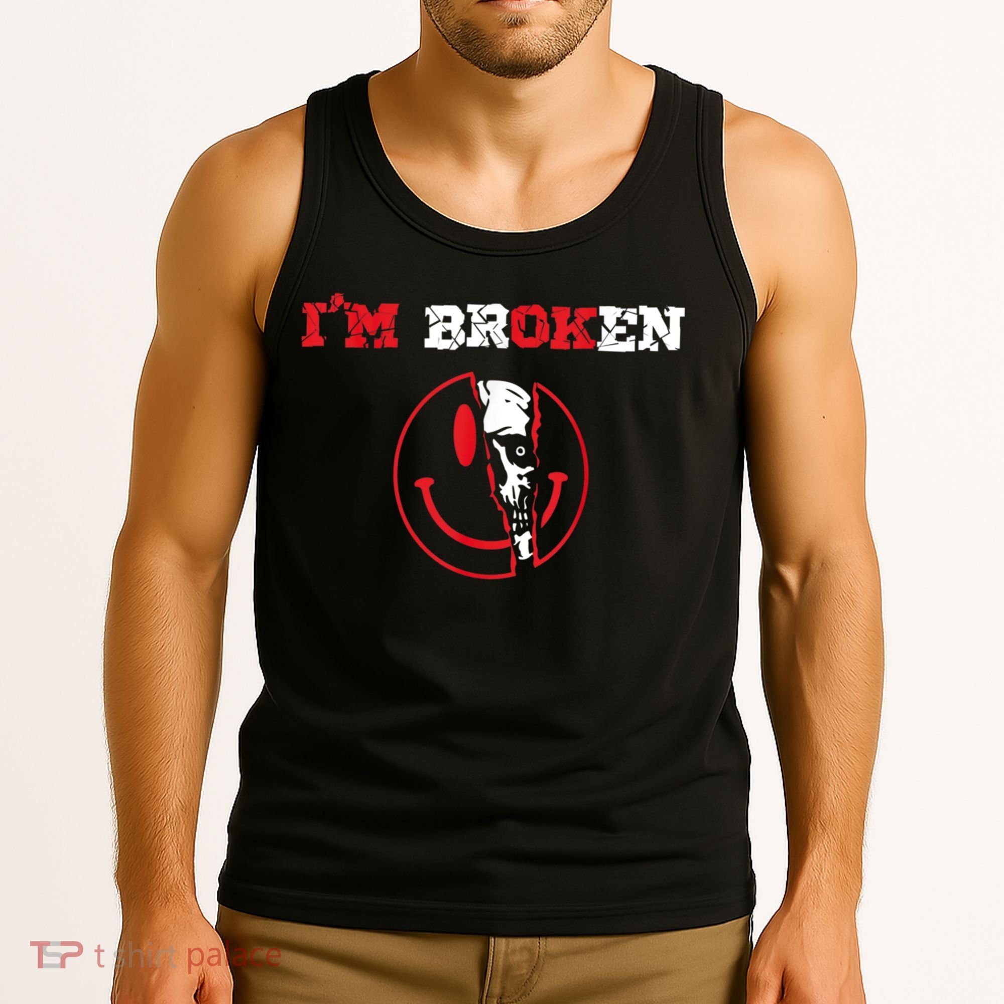 Confused Smile I'm Broken Invisible Illness I'm OK Broken Tank Top