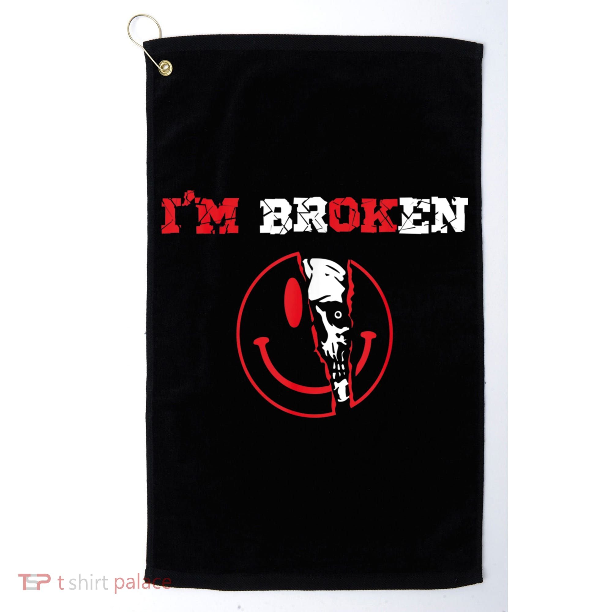 Confused Smile I'm Broken Invisible Illness I'm OK Broken Golf Towel