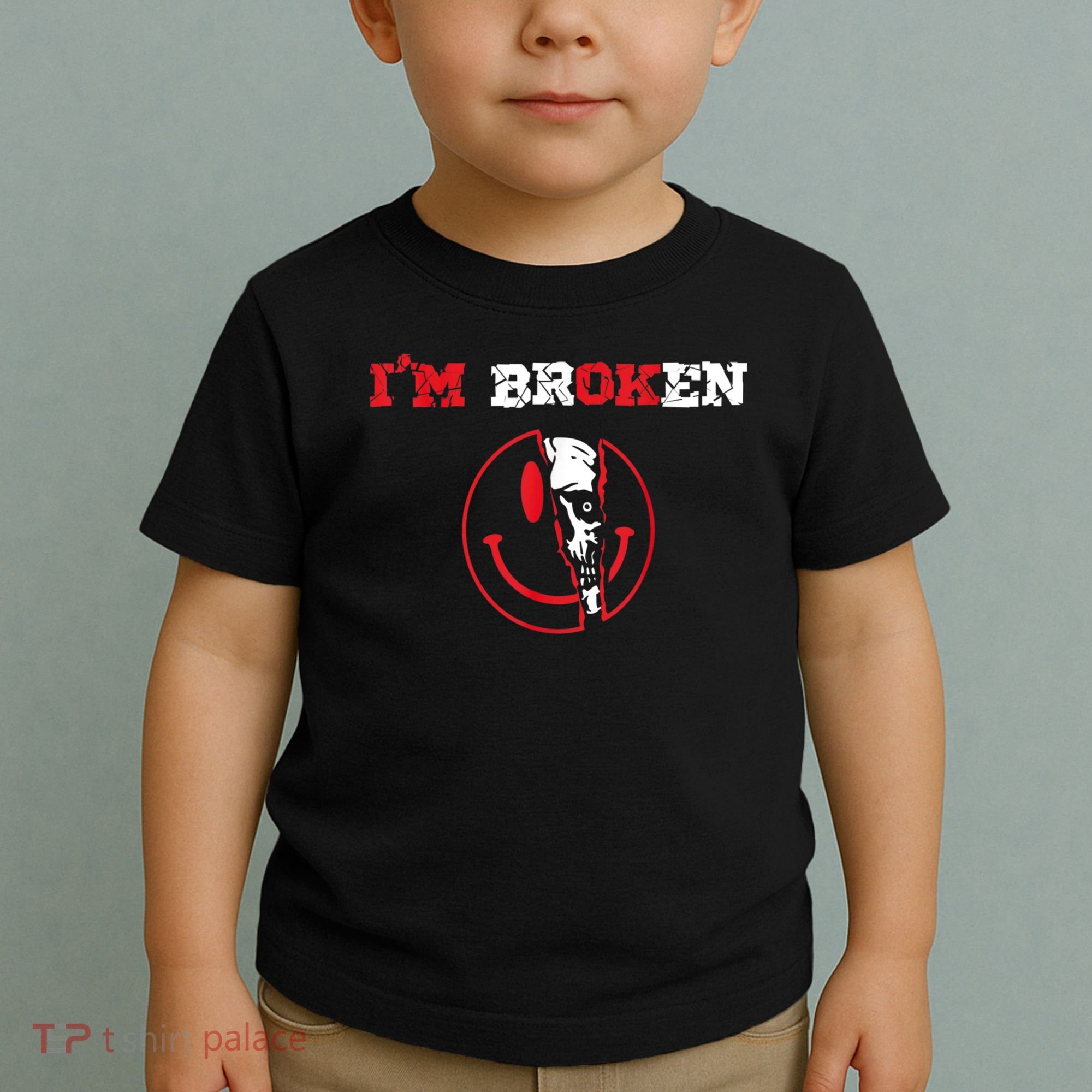 Confused Smile I'm Broken Invisible Illness I'm OK Broken Toddler T-Shirt