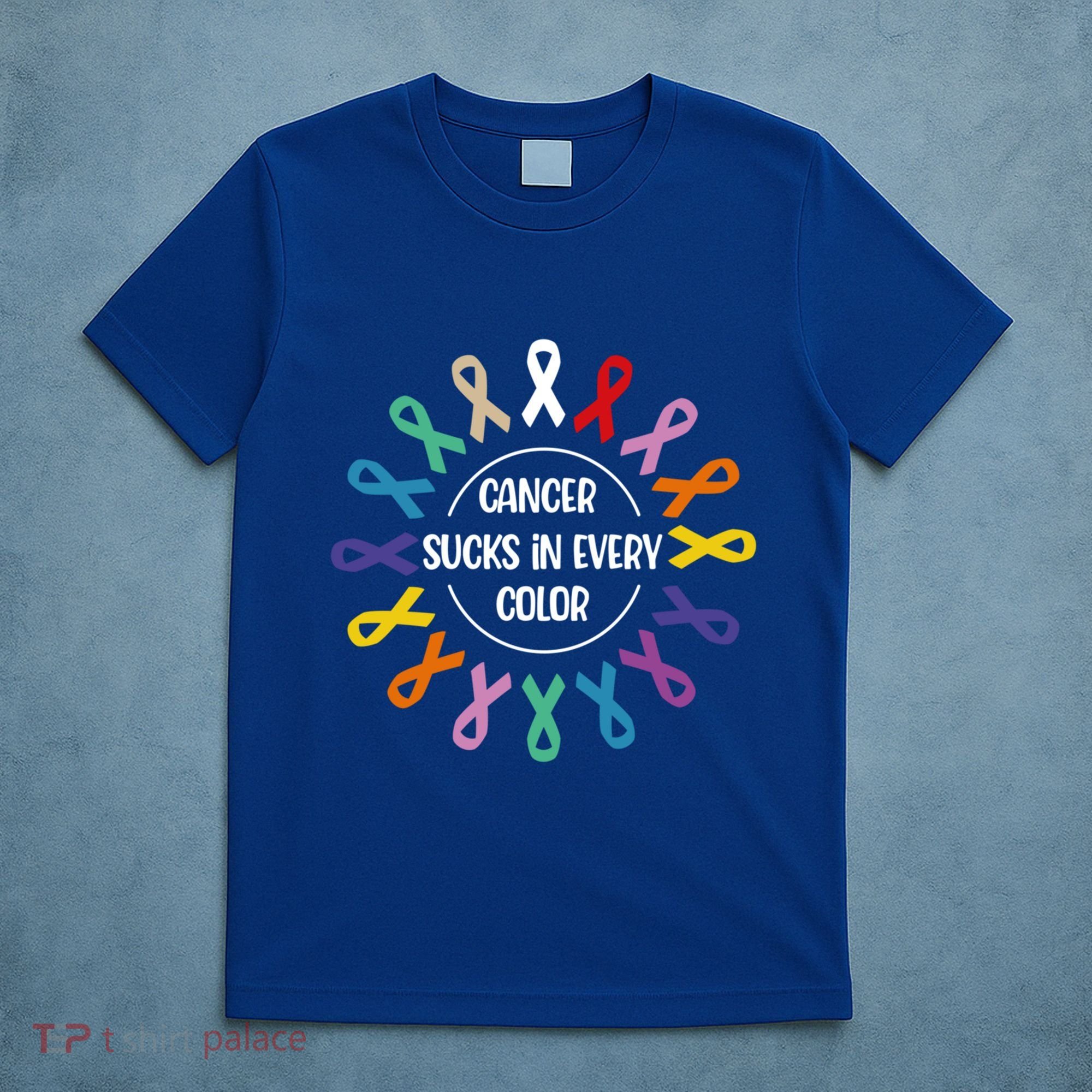 Cancer Sucks In Every Color Fight Cancer Awareness Ribbons Gift T-Shirt