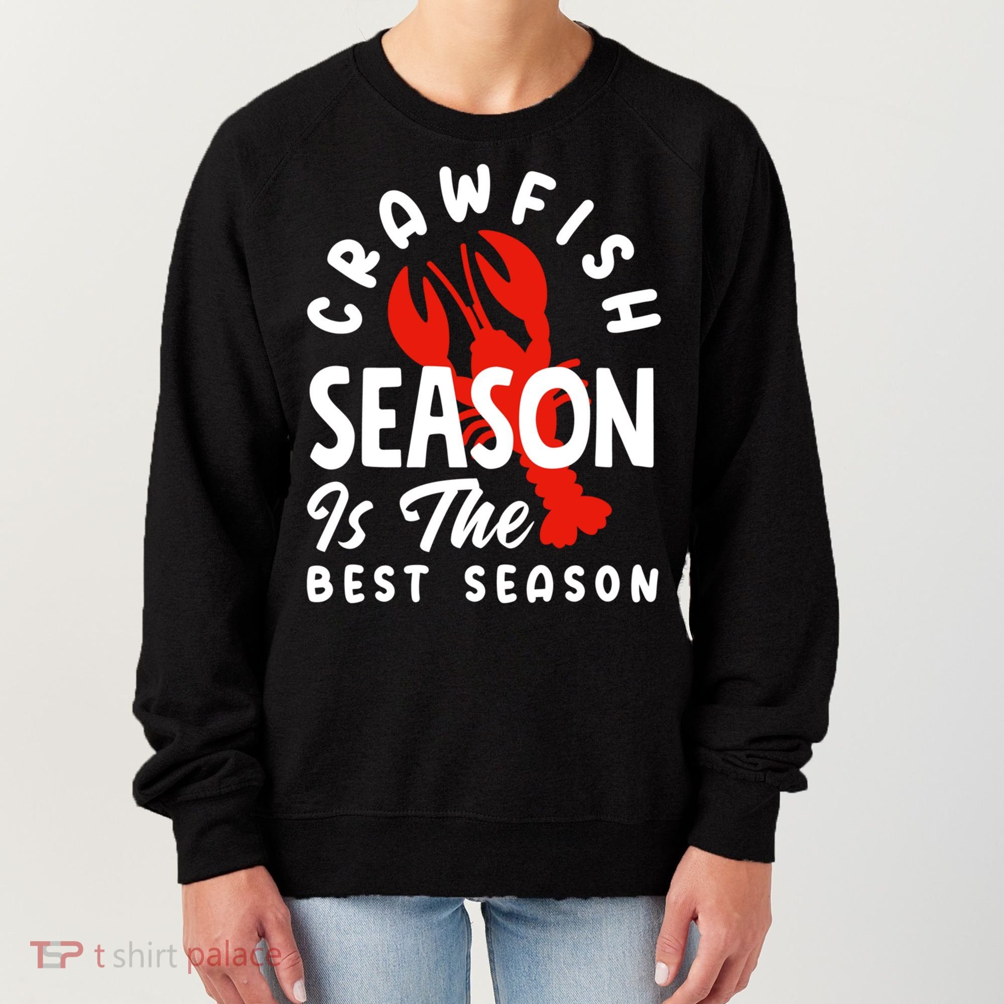 Crawfish Season Is The Best Season Cajunstyle Cool Gift Women's Sweatshirt