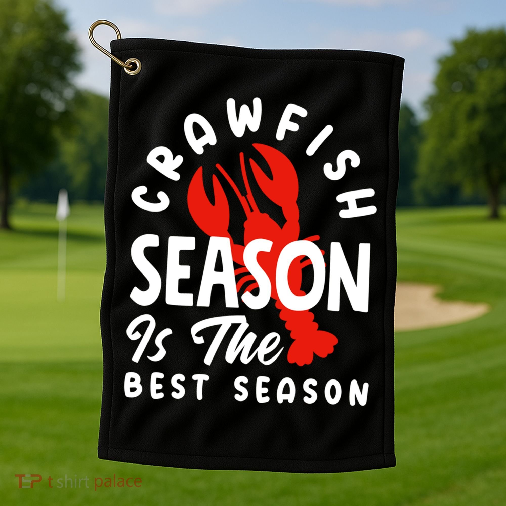 Crawfish Season Is The Best Season Cajunstyle Cool Gift Golf Towel
