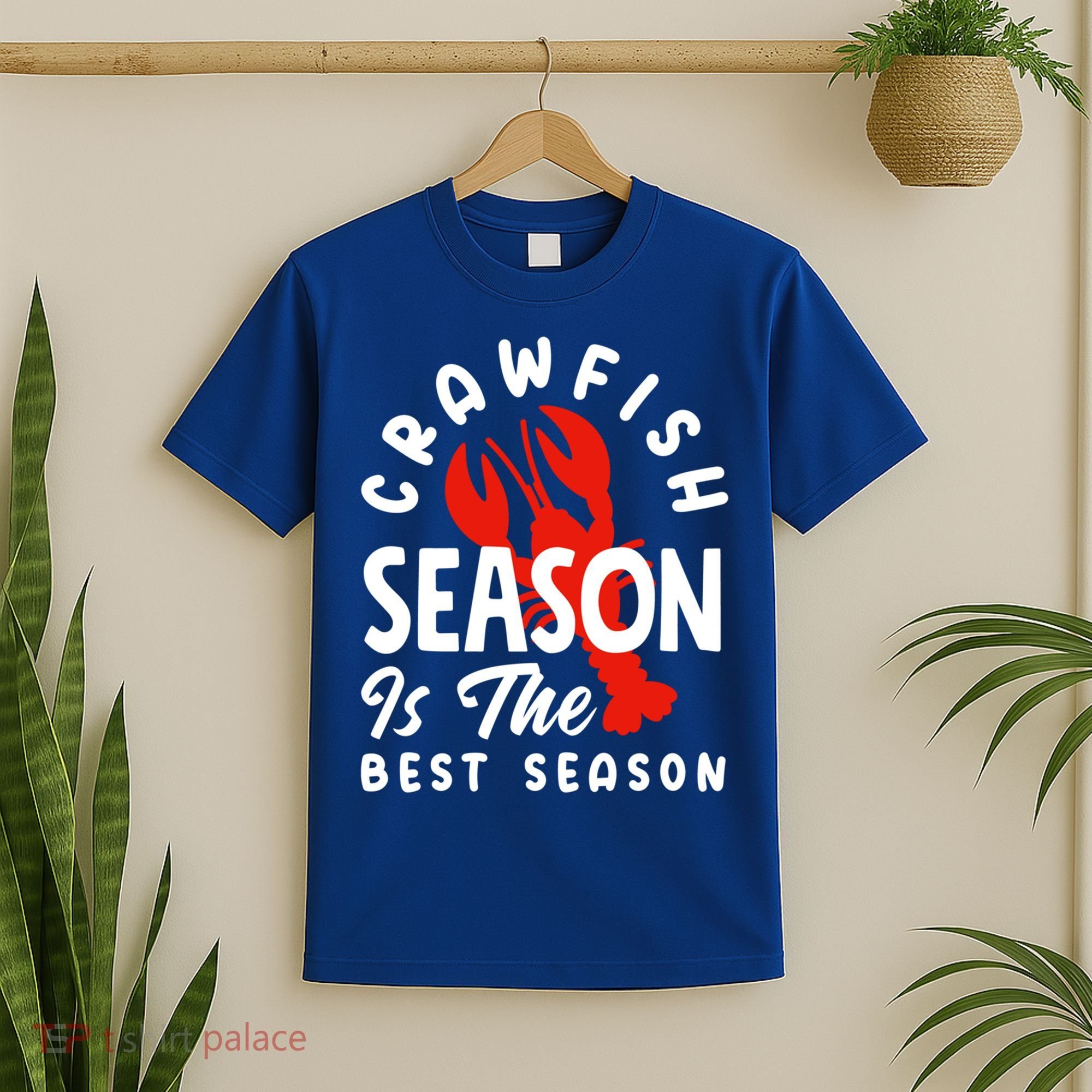Crawfish Season Is The Best Season Cajunstyle Cool Gift T-Shirt