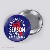 Crawfish Season Is The Best Season Cajunstyle Cool Gift Button thumb 0