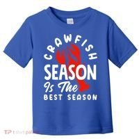 Crawfish Season Is The Best Season Cajunstyle Cool Gift Toddler T-Shirt thumb 0