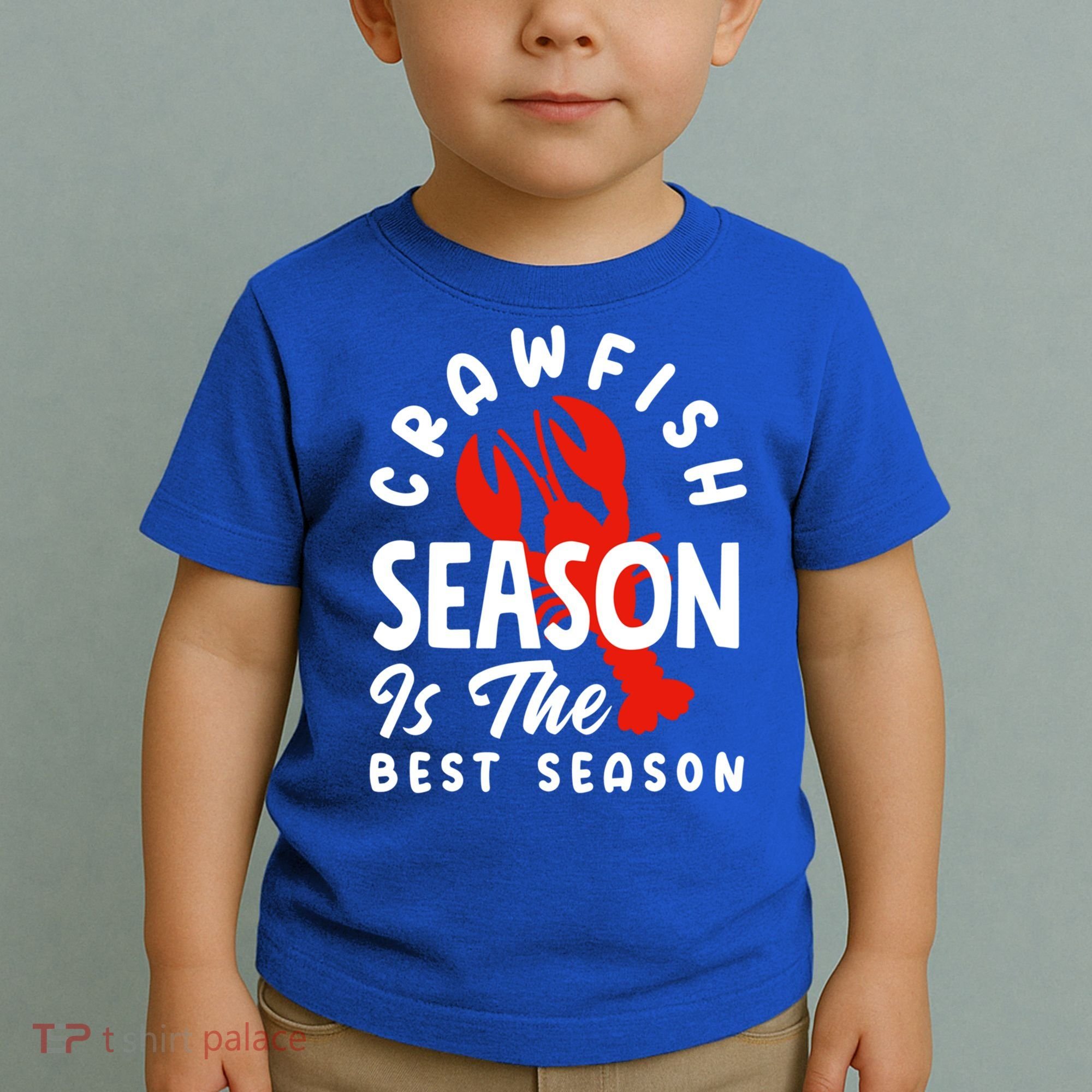 Crawfish Season Is The Best Season Cajunstyle Cool Gift Toddler T-Shirt