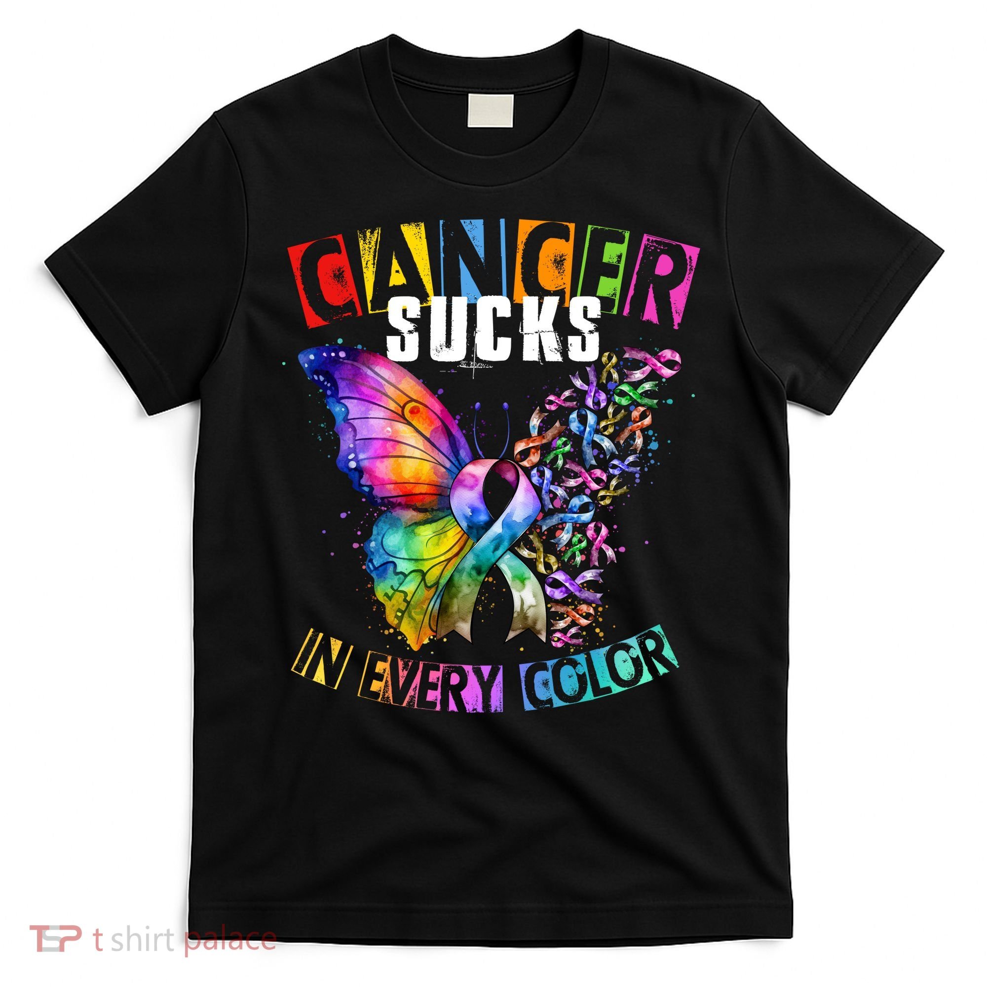 Cancer Sucks In Every Color Buttefly Robbins T-Shirt