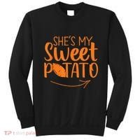 Couples She Is My Sweet Potato I Yam Sweatshirt thumb 0