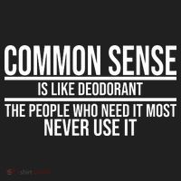 Common Sense Is Like Deodorant Funny Women's Sweatshirt thumb 2