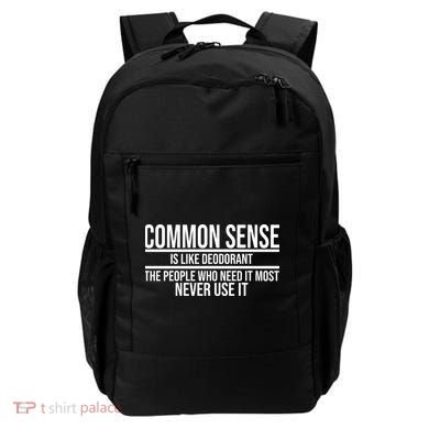 Common Sense Is Like Deodorant Funny Backpack