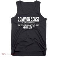 Common Sense Is Like Deodorant Funny Tank Top thumb 0