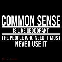 Common Sense Is Like Deodorant Funny Women's T-Shirt thumb 6