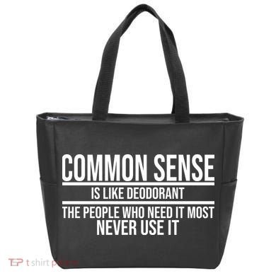 Common Sense Is Like Deodorant Funny Tote Bag