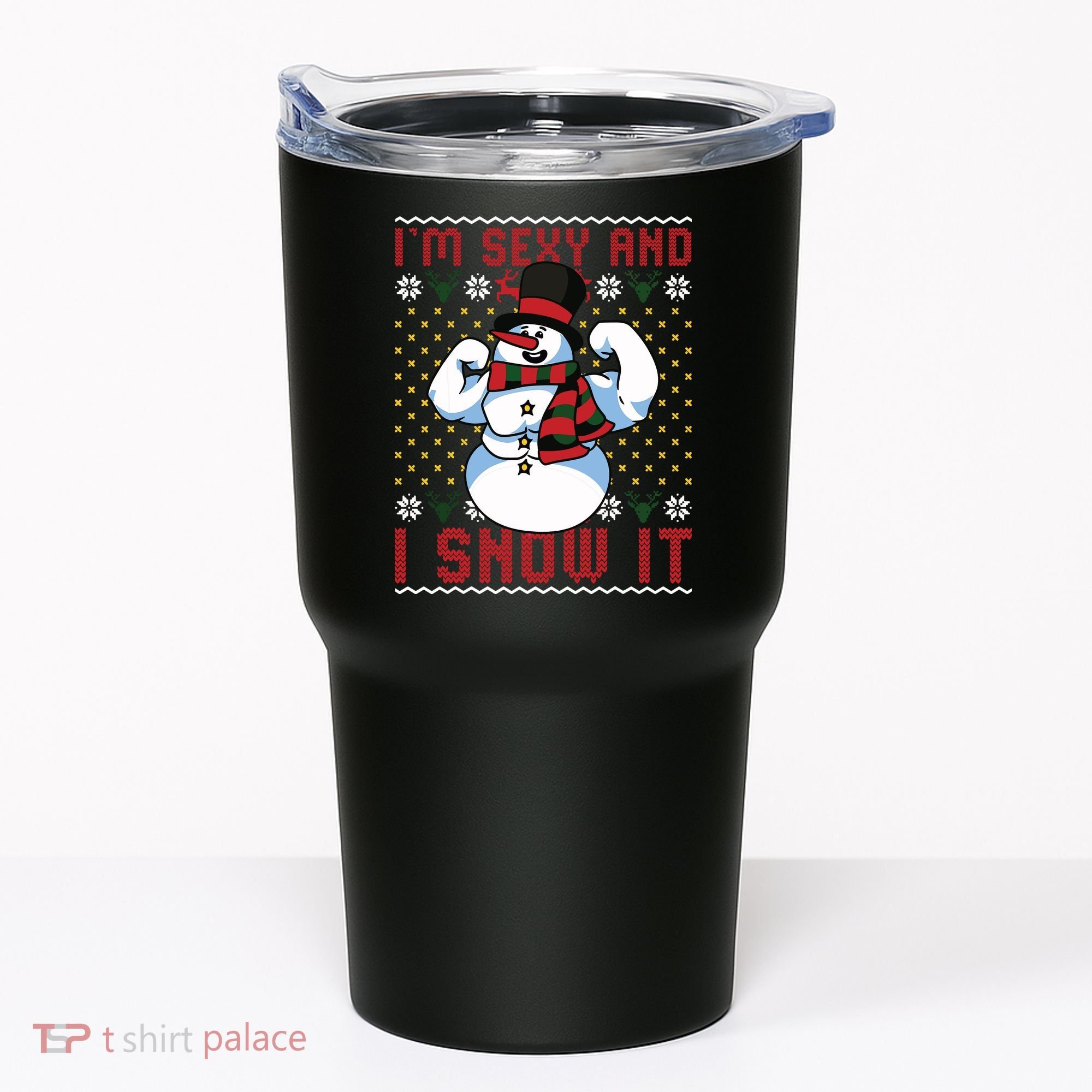 Christmas Snowman Im Sexy And I Snow It Mom Dad Tumbler