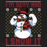 Christmas Snowman Im Sexy And I Snow It Mom Dad Tumbler thumb 3