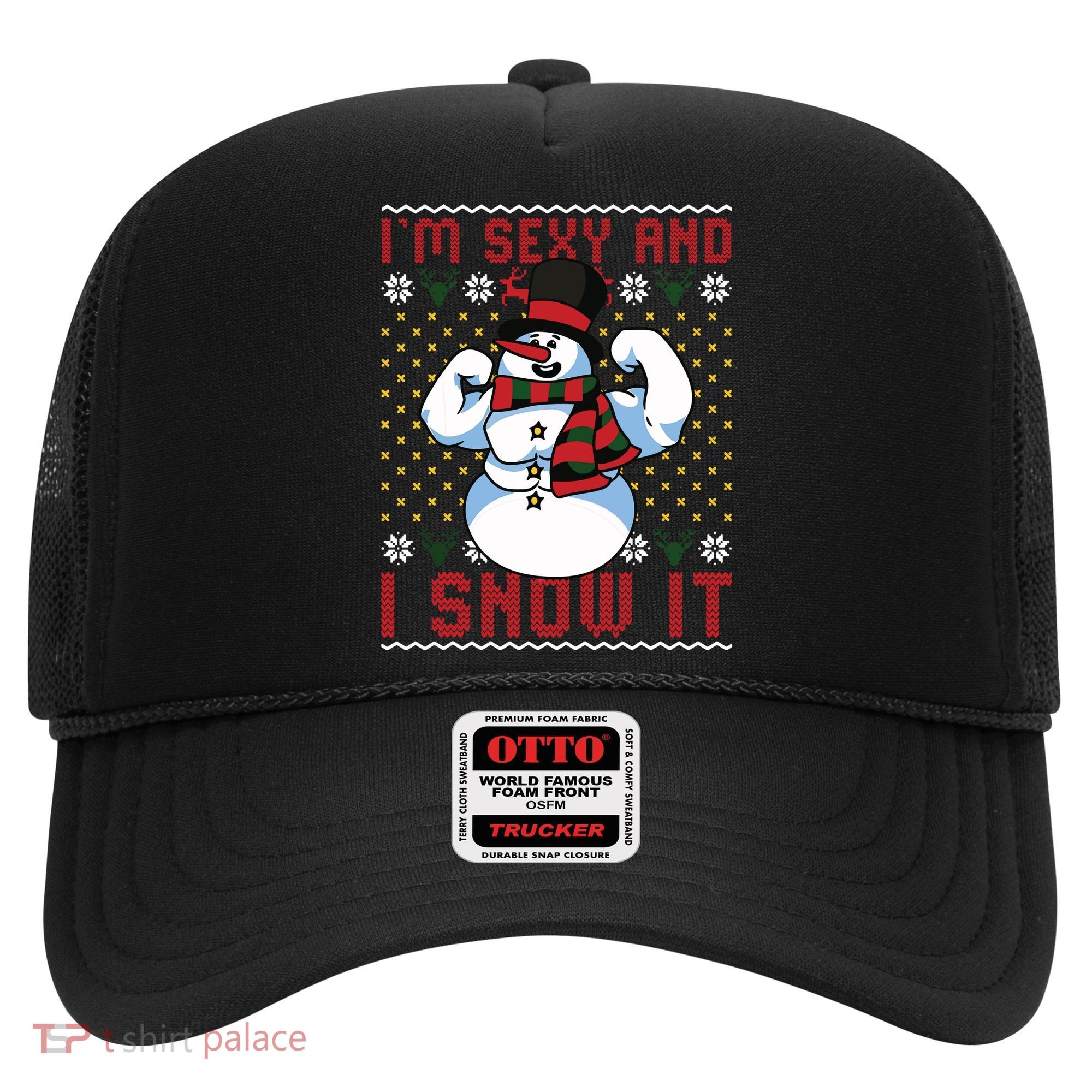 Christmas Snowman Im Sexy And I Snow It Mom Dad Hat