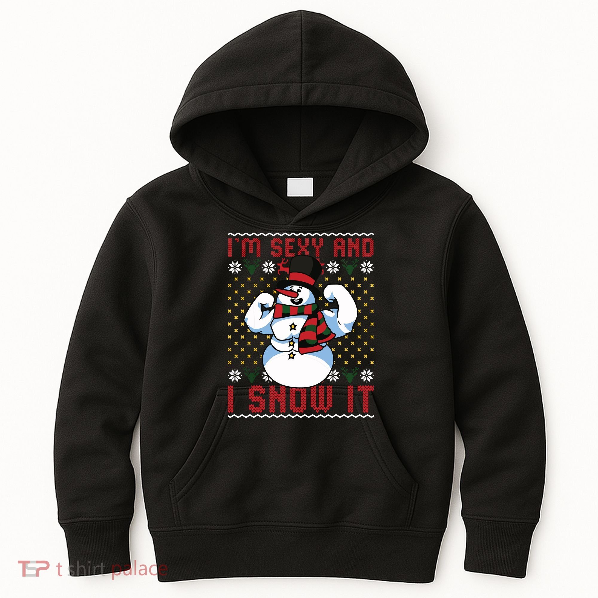 Christmas Snowman Im Sexy And I Snow It Mom Dad Kids Hoodie