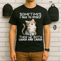 Cat Sometimes I Talk To Myself Then We Both Laugh And Laugh T-Shirt thumb 6
