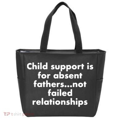 Child Support Is For Absent Fathers Not Failed Relationships Tote Bag