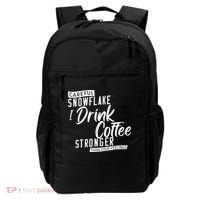 Careful Snowflake I Drink Coffee Stronger Than Your Feelings Backpack thumb 0