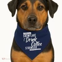 Careful Snowflake I Drink Coffee Stronger Than Your Feelings USA-Made Doggie Bandana thumb 1
