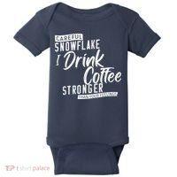 Careful Snowflake I Drink Coffee Stronger Than Your Feelings Baby Bodysuit thumb 0