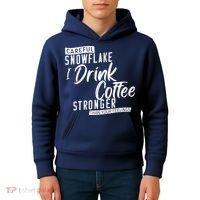 Careful Snowflake I Drink Coffee Stronger Than Your Feelings Kids Hoodie thumb 4