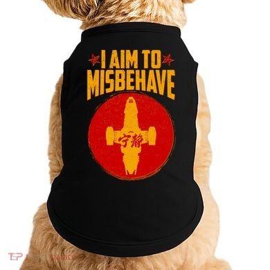 Cool Scifi I Aim To Misbehave Doggie Tank