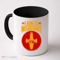 Cool Scifi I Aim To Misbehave Coffee Mug thumb 0