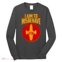Cool Scifi I Aim To Misbehave Long Sleeve Shirt thumb 0