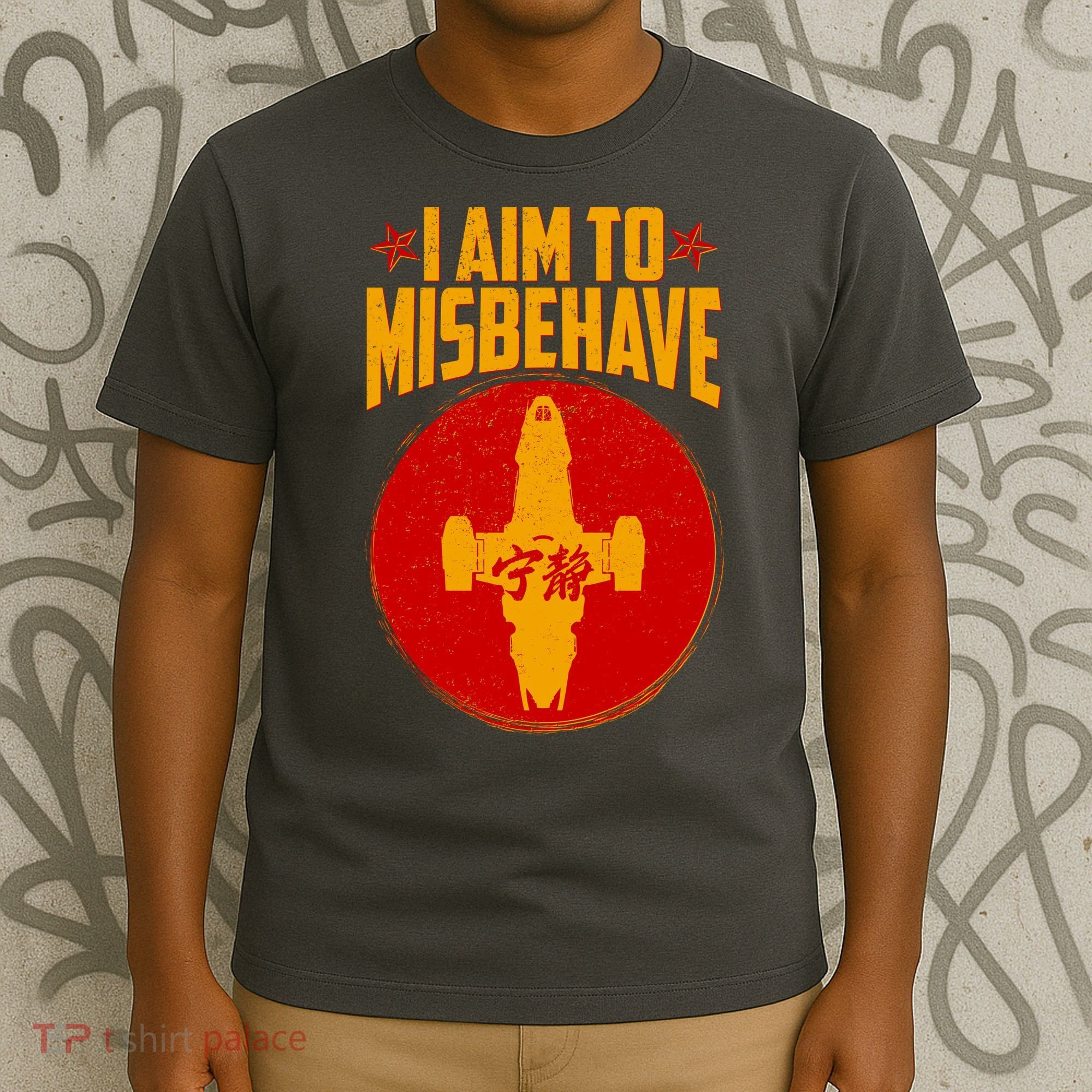 Cool Scifi I Aim To Misbehave T-Shirt