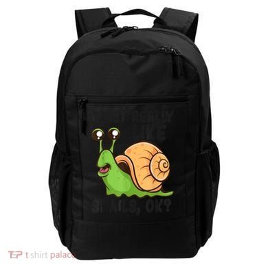 Cute Snail I Just Really Like Snails Ok Funny Snail Backpack
