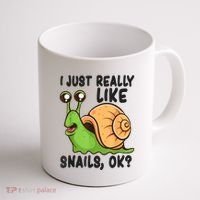 Cute Snail I Just Really Like Snails Ok Funny Snail Coffee Mug thumb 1