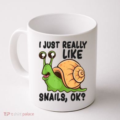Cute Snail I Just Really Like Snails Ok Funny Snail Coffee Mug