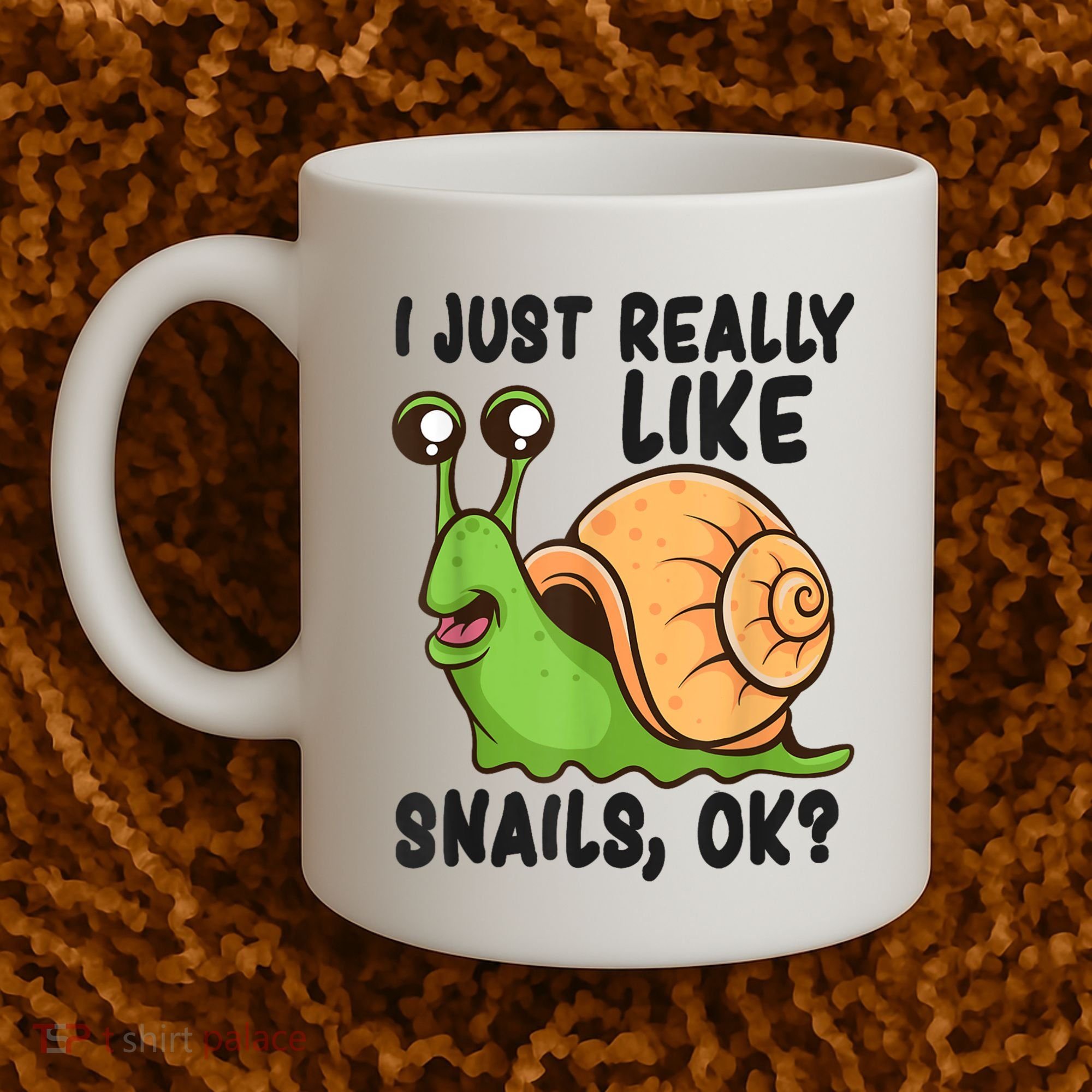 Cute Snail I Just Really Like Snails Ok Funny Snail Coffee Mug