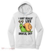 Cute Snail I Just Really Like Snails Ok Funny Snail Women's Hoodie thumb 0