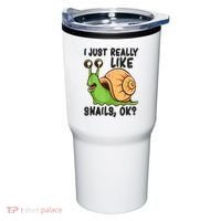 Cute Snail I Just Really Like Snails Ok Funny Snail Tumbler thumb 0