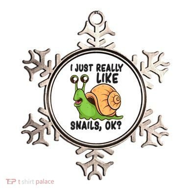 Cute Snail I Just Really Like Snails Ok Funny Snail Ornament