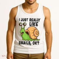 Cute Snail I Just Really Like Snails Ok Funny Snail Tank Top thumb 3