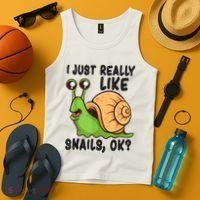 Cute Snail I Just Really Like Snails Ok Funny Snail Tank Top thumb 4