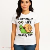 Cute Snail I Just Really Like Snails Ok Funny Snail Women's T-Shirt thumb 4