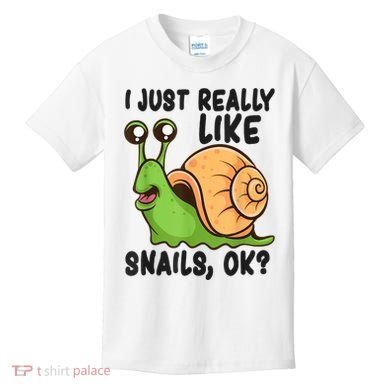 Cute Snail I Just Really Like Snails Ok Funny Snail Kids T-Shirt