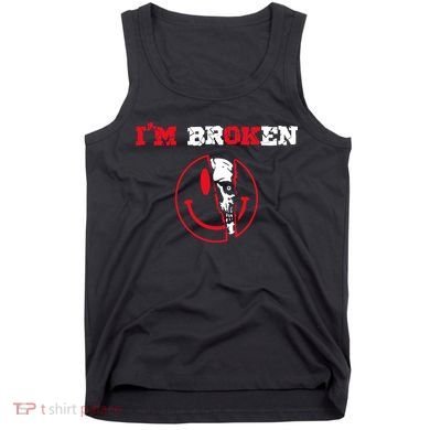 Confused Skull I'm Broken Invisible Illness I'm OK Broken Tank Top