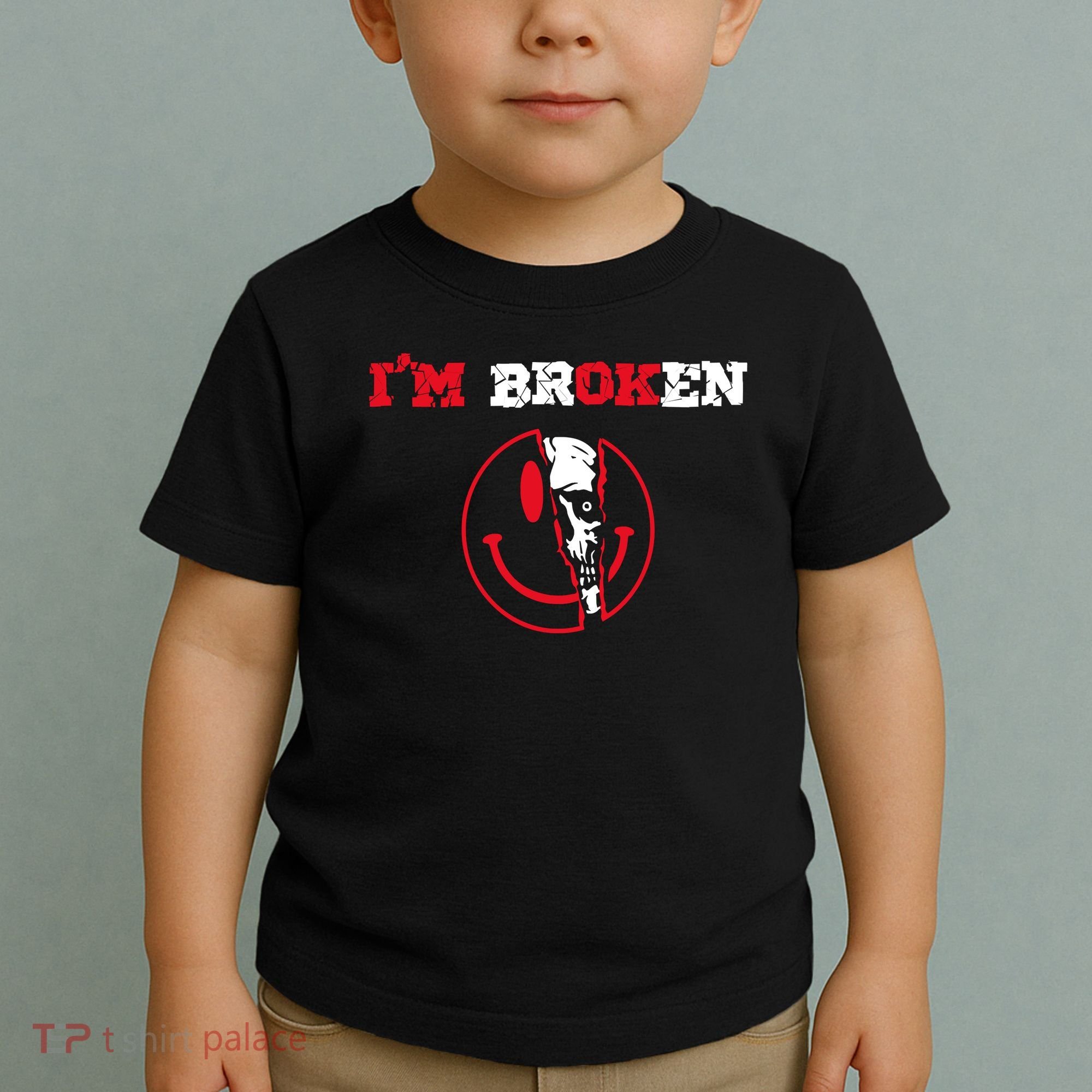 Confused Skull I'm Broken Invisible Illness I'm OK Broken Toddler T-Shirt