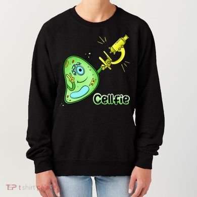 Cellfie Science Joke Biology Cell & Microscope Selfie Pun Women's Sweatshirt