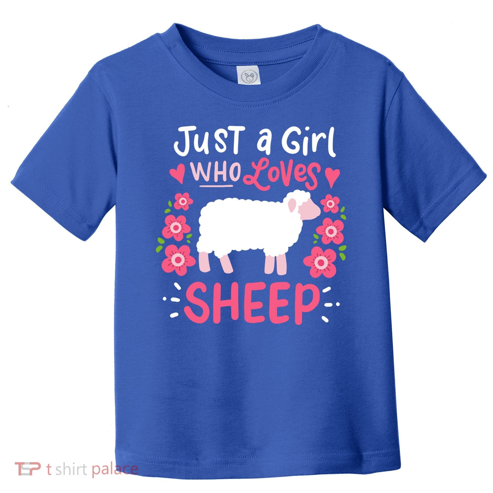 Cool Sheep Just A Girl Who Loves Sheep Funny Gift For Sheep Lovers Toddler T-Shirt