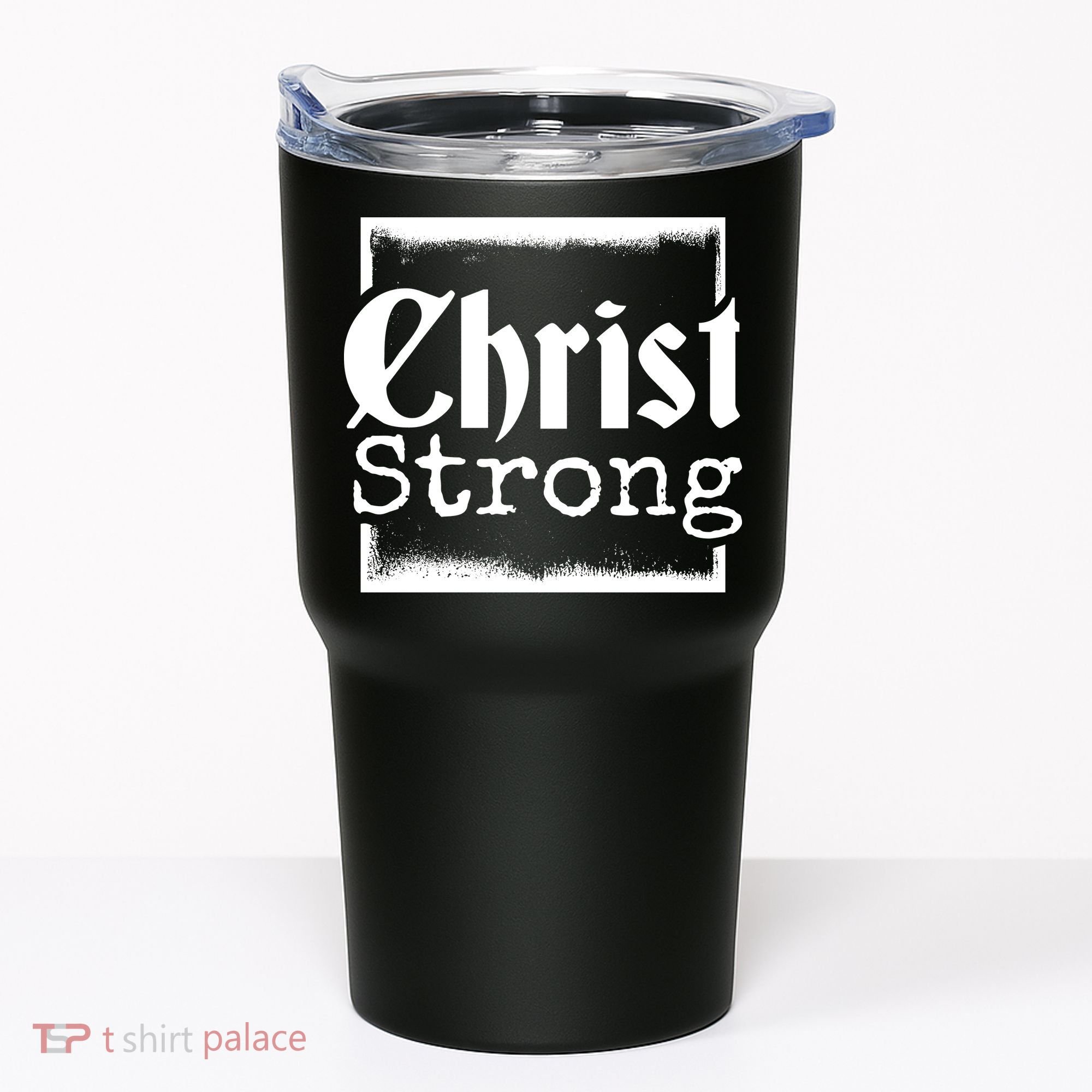 Christ Strong Jesus Lover Gift Tumbler