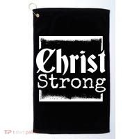 Christ Strong Jesus Lover Gift Golf Towel thumb 0