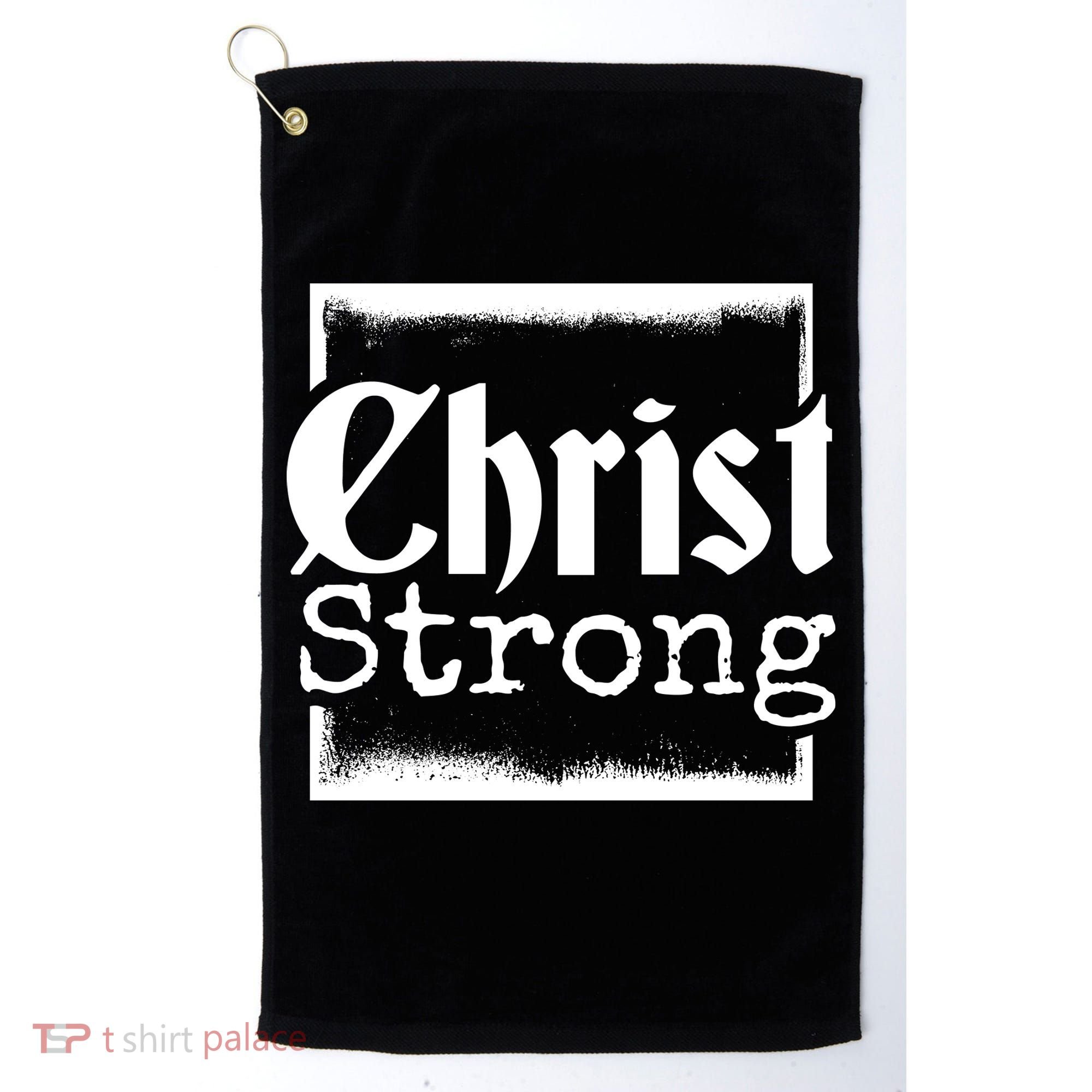 Christ Strong Jesus Lover Gift Golf Towel