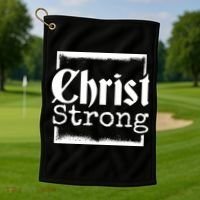 Christ Strong Jesus Lover Gift Golf Towel thumb 1